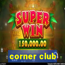 corner club